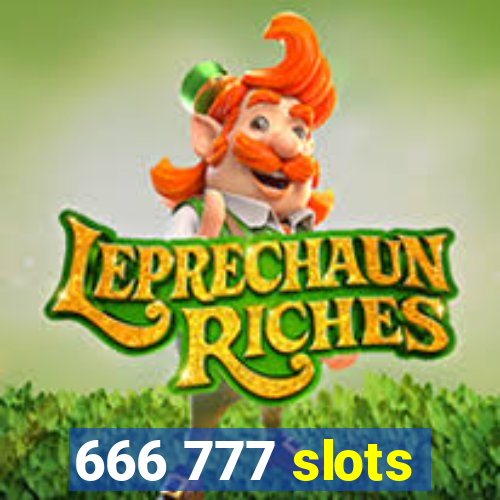 666 777 slots